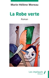 La robe verte - Marie-Hélène Moreau