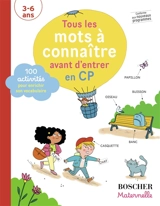 Tous les mots à connaître avant d'entrer en CP : 100 activités pour enrichir son vocabulaire : 3-6 ans - Ibtissem Aguel