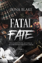 Fatal Fate. Vol. 1 - Irina Blake