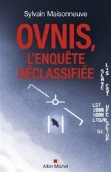 Ovnis, l'enquête déclassifiée - Sylvain Maisonneuve