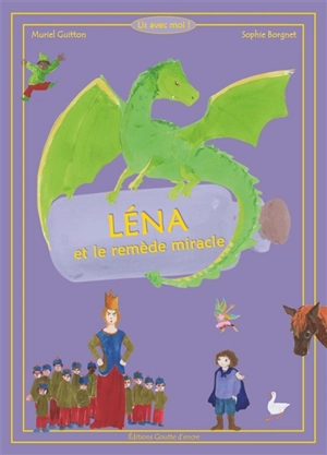 Léna et le remède miracle - Muriel Guitton
