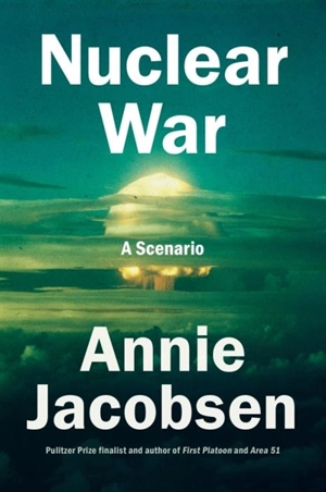 Nuclear War - Jacobsen, Annie