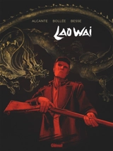 Laowai : intégrale - Didier Alcante