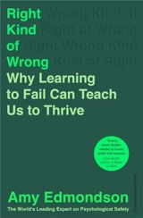 Right Kind of Wrong - Amy Edmondson