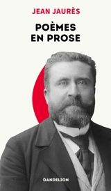 Poèmes en prose - Jean Jaurès