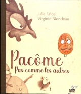 Pacôme : pas comme les autres - Julie Falce
