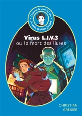 Virus L.I.V. 3 ou La mort des livres - Christian Grenier