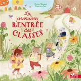 La première rentrée des classes - Audrey Bouquet