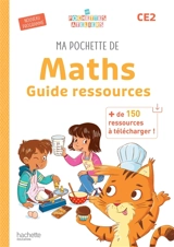 Ma pochette de maths CE2 : guide ressources : nouveau programme - Audrey Forest