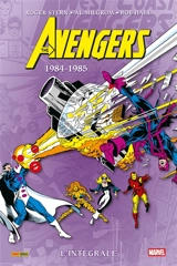 The Avengers : l'intégrale. 1984-1985 - Roger Stern