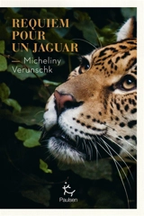 Requiem pour un jaguar - Micheliny Verunschk