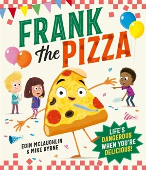 Frank the Pizza - Eoin McLaughlin
