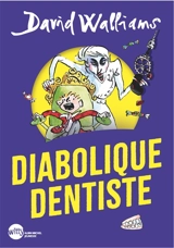 Diabolique dentiste - David Walliams