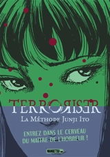Terroriser : la méthode Junji Ito - Junji Ito