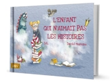 L'enfant qui n'aimait pas les histoires - Dal