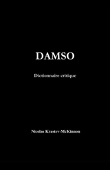 Damso : Dictionnaire critique - Krastev-Mckinnon, Nicolas