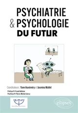 Psychiatrie & psychologie du futur - Société médico-psychologique (France)