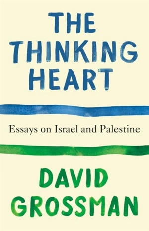 The Thinking Heart - Grossman, David