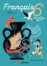 Français, 6e : nouveau programme 2025