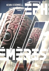 Ephémères - Kevin O'Donnell