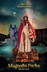 Magnolia Parks : Into the Dark Vol. 5 - Hastings, Jessa