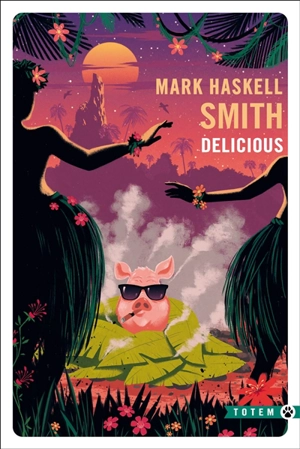 Delicious - Mark Haskell Smith