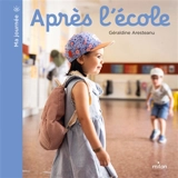 Après l'école - Géraldine Aresteanu