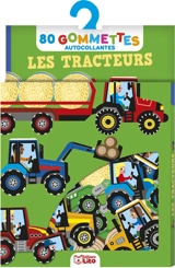 Les tracteurs : 80 gommettes autocollantes - Marc Clamens