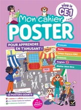 Vive le CE1, 7-8 ans : mon cahier poster : pour apprendre en t'amusant ! - Julien Ledoux
