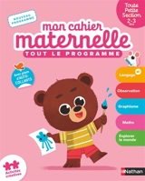 Mon cahier maternelle toute petite section, 2-3 ans : tout le programme - Anne Popet