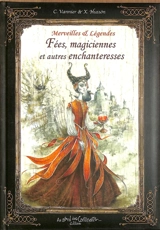 Fées, magiciennes et autres enchanteresses - Caroline Vannier