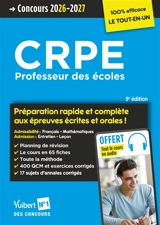 CRPE, professeur des écoles : préparation rapide et complète aux épreuves écrites et orales ! : concours 2026-2027 - Jean-Robert Delplace