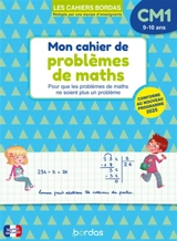 Cahier de problèmes de maths CM1, 9-10 ans : pour que les problèmes de maths ne soient plus un problème : conforme au programme - Alain Charles