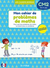 Cahier de problèmes de maths CM2, 10-11 ans : pour que les problèmes de maths ne soient plus un problème : conforme au programme - Alain Charles