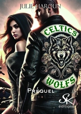 Le biker et l'orpheline : Celtic's wolfs préquel - Julie Haroun