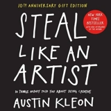 Steal Like an Artist - Kleon, Austin