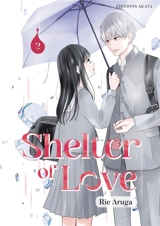 Shelter of love. Vol. 2 - Rie Aruga