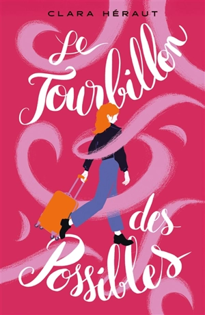 Le tourbillon des possibles - Clara Héraut