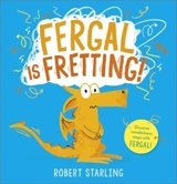 Fergal is Fretting ! - Robert Starling