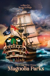 Magnolia Parks : The Long Way Home Vol. 3 - Hastings, Jessa