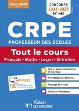 CRPE, professeur des écoles : tout le cours, français, maths, leçon, entretien : concours 2026-2027, M1, M2