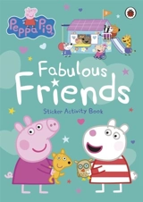 Peppa Pig : Fabulous Friends - Peppa Pig
