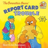 Berenstain Bears Report Card Trouble - Berenstain, Stan
