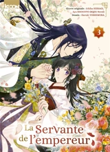 La servante de l'empereur. Vol. 3 - Ichiha Hiiragi