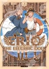 Erio & the electric doll. Vol. 2 - Mujirushi Shimazaki