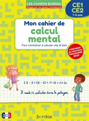Cahier de calcul mental CE1, CE2, 7-9 ans : pour s'entraîner à calculer vite et bien : conforme au nouveau programme 2025 - François Hennard