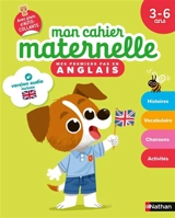 Mon cahier maternelle : mes premiers pas en anglais, 3-6 ans - Christophe Loupy