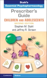 Prescriber's Guide Children and Adolescents - Stahl, Stephen M.