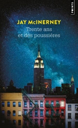 Trente ans et des poussières - Jay McInerney