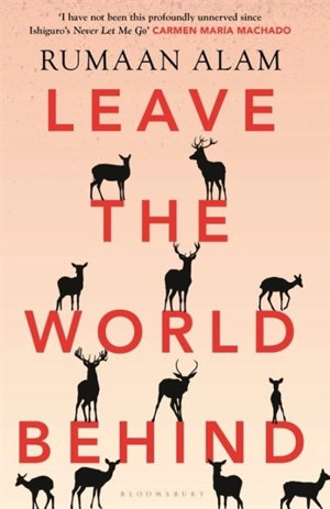 Leave the World Behind - Alam, Rumaan